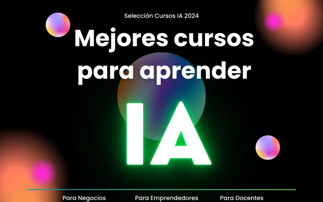Los mejores cursos para aprender Inteligencia Artificial 2024