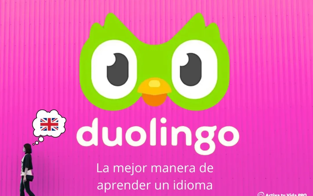 ¿Cómo Aprender Inglés con Duolingo de Manera Efectiva?