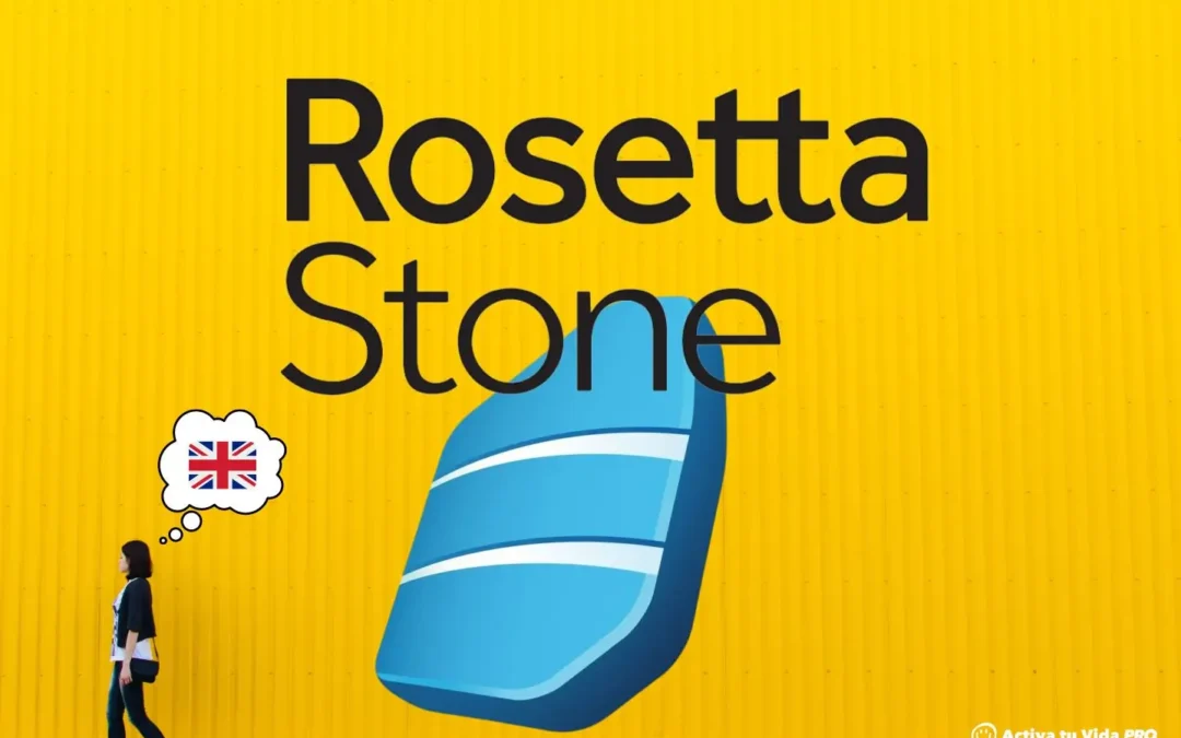 Aprende Inglés Efectivamente con Rosetta Stone