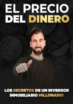 Jesus madurga - El precio del dinero: Los secretos de un Inversor Inmobiliario Millonario
